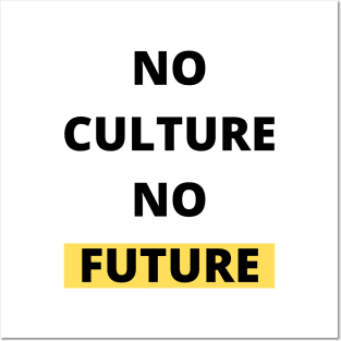 No Culture No Future Black Design Posters and Art